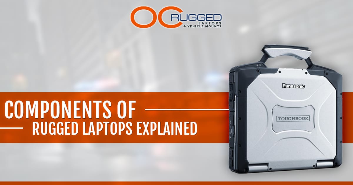 Components of Rugged laptops