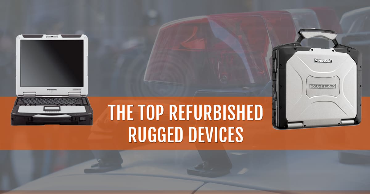 Top refurbished rugged devices